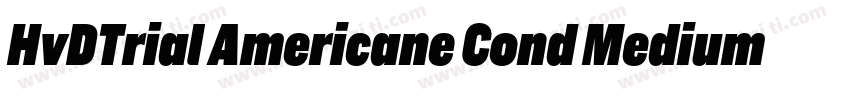 HvDTrial Americane Cond Medium字体转换